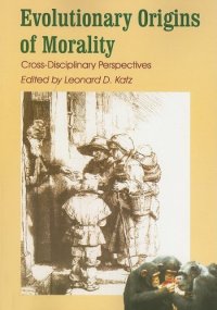 cover of the book Evolutionary Origins of Morality: Cross-Disciplinary Perspectives