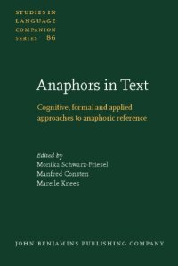 cover of the book Anaphors in Text: Cognitive, Formal and Applied Approaches to Anaphoric Reference