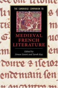 cover of the book The Cambridge Companion to Medieval French Literature (Cambridge Companions to Literature)