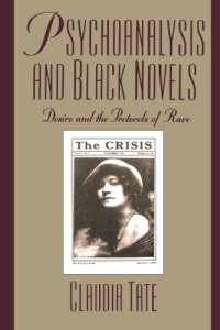 cover of the book Psychoanalysis and Black Novels: Desire and the Protocols of Race (Race and American Culture)