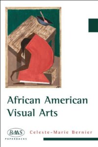 cover of the book African American Visual Arts (British Association for American Studies (BAAS) Paperbacks)