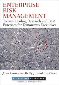 cover of the book Enterprise Risk Management: Today's Leading Research and Best Practices for Tomorrow's Executives (Robert W. Kolb Series)