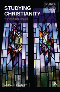 cover of the book Studying Christianity: The Critical Issues (Studying World Religions)