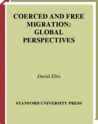 cover of the book Coerced and Free Migration: Global Perspectives (The Making of Modern Freedom)