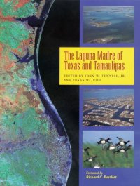 cover of the book The Laguna Madre of Texas and Tamaulipas (Gulf Coast Studies Series, 2)