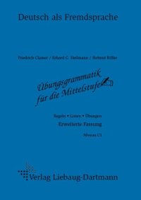 cover of the book Ubungsgrammatik fur die Mittelstufe. Arbeitsheft - Regeln, Listen, Ubungen. Deutsch als Fremdsprache (Erw. Fasssung)  GERMAN