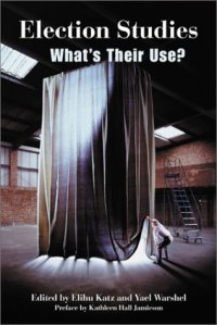 cover of the book Election Studies: What's Their Use?