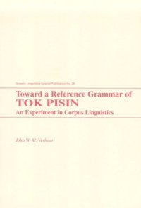 cover of the book Toward a Reference Grammar of Tok Pisin: An Experiment in Corpus Linguistics