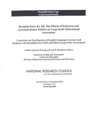 cover of the book Keeping Score For All: The Effects Of Inclusion And Accommodation Policies On Large-scale Educational Assessment