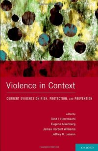 cover of the book Violence in Context: Current Evidence on Risk, Protection, and Prevention (Interpersonal Violence)