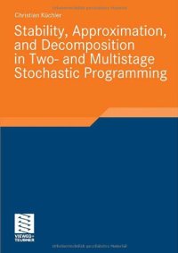 cover of the book Stability, Approximation, and Decomposition in Two- and Multistage Stochastic Programming