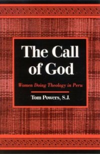 cover of the book The Call of God: Women Doing Theology in Peru