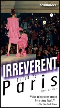 cover of the book Frommer's Irreverent Guide to Paris