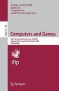 cover of the book Computers and Games: 6th International Conference, CG 2008, Beijing, China, September 29 - October 1, 2008. Proceedings