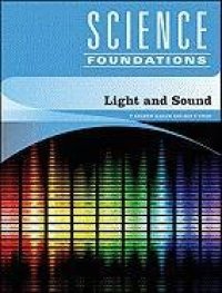 cover of the book Light and Sound (Science Foundations)