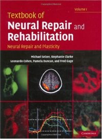 cover of the book Textbook of Neural Repair and Rehabilitation: Volume 1, Neural Repair and Plasticity