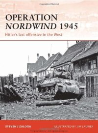 cover of the book Operation Nordwind 1945: Hitler’s last offensive in the West