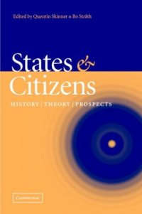 cover of the book States and Citizens: History, Theory, Prospects