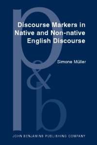 cover of the book Discourse Markers in Native and Non-native English Discourse