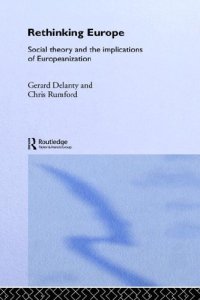 cover of the book Rethinking Europe. Social theory and the implications of Europeanization