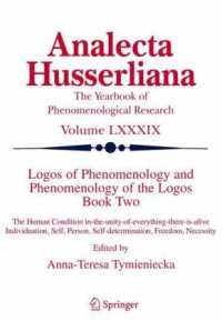 cover of the book Logos of Phenomenology and Phenomenology of The Logos, Book 2: The Human Condition in-the-Unity-of-Everything-There-is-Alive Individuation, Self, Person, Self-Determination, Freedom, Necessity