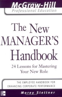 cover of the book The New Manager's Handbook: 24 Lessons for Mastering Your New Role