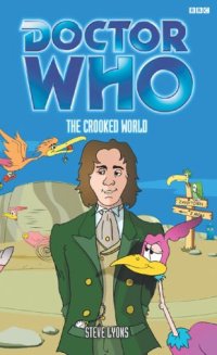 cover of the book The Crooked World (Doctor Who)