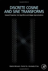 cover of the book Discrete Cosine and Sine Transforms: General Properties, Fast Algorithms and Integer Approximations