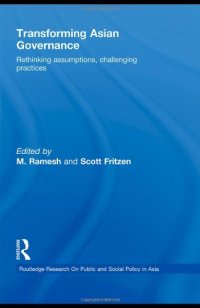 cover of the book Transforming Asian Governance: Rethinking Assumptions, Challenging Practices (Routledge Research on Public and Social Policy in Asia)
