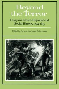 cover of the book Beyond the Terror: Essays in French Regional and Social History 1794-1815