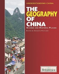 cover of the book The Geography of China: Sacred and Historic Places (Understanding China)