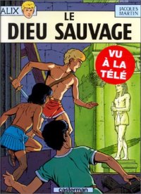 cover of the book Alix, tome 9 : Le Dieu sauvage