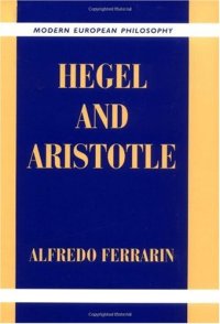 cover of the book Hegel and Aristotle (Modern European Philosophy)