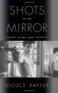 cover of the book Shots in the Mirror: Crime Films & Society