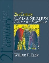 cover of the book 21st Century Communication: A Reference Handbook (21st Century Reference)