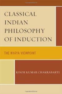 cover of the book Classical Indian Philosophy of Induction: The Nyaya Viewpoint