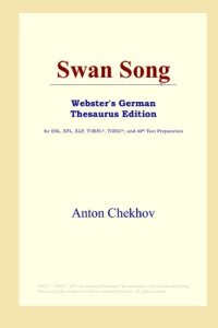 cover of the book Swan Song (Webster's German Thesaurus Edition)