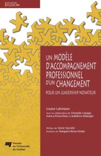 cover of the book Un modele d'accompagnement professionnel d'un changement : Pour un leadership novateur