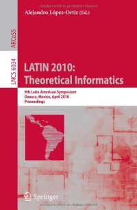 cover of the book LATIN 2010: Theoretical Informatics: 9th Latin American Symposium, Oaxaca, Mexico, April 19-23, 2010. Proceedings