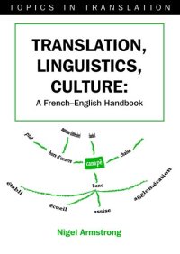 cover of the book Translation, Lingustics, Culture: A French-english Handbook (Topics in Translation)