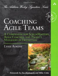 cover of the book Coaching Agile Teams: A Companion for ScrumMasters, Agile Coaches, and Project Managers in Transition (Addison-Wesley Signature Series (Cohn))