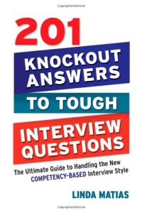 cover of the book 201 Knockout Answers to Tough Interview Questions: The Ultimate Guide to Handling the New Competency-Based Interview Style