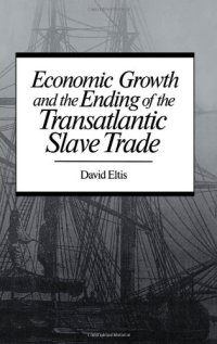 cover of the book Economic Growth and the Ending of the Transatlantic Slave Trade