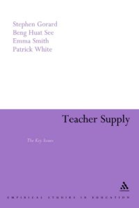 cover of the book Teacher Supply: The Key Issues (Continuum Empirical Studies in Education)