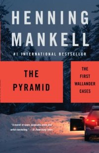 cover of the book The Pyramid: The First Wallander Cases (Vintage Crime Black Lizard)