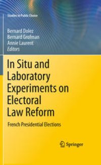 cover of the book In Situ and Laboratory Experiments on Electoral Law Reform: French Presidential Elections