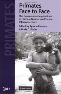 cover of the book Primates Face to Face: The Conservation Implications of Human-nonhuman Primate Interconnections