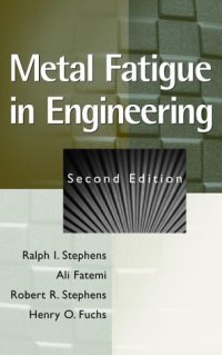 cover of the book Metal Fatigue in Engineering, 2nd Edition