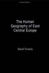 cover of the book The Human Geography of East-Central Europe (Routledge Studies in Human Geography)