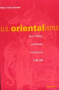 cover of the book U.S. Orientalisms: Race, Nation, and Gender in Literature, 1790-1890